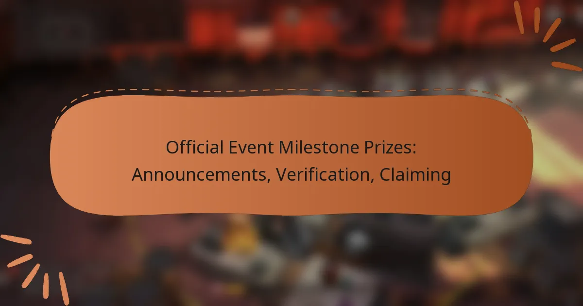 featured-image-official-event-milestone-prizes-announcements-verification-claiming