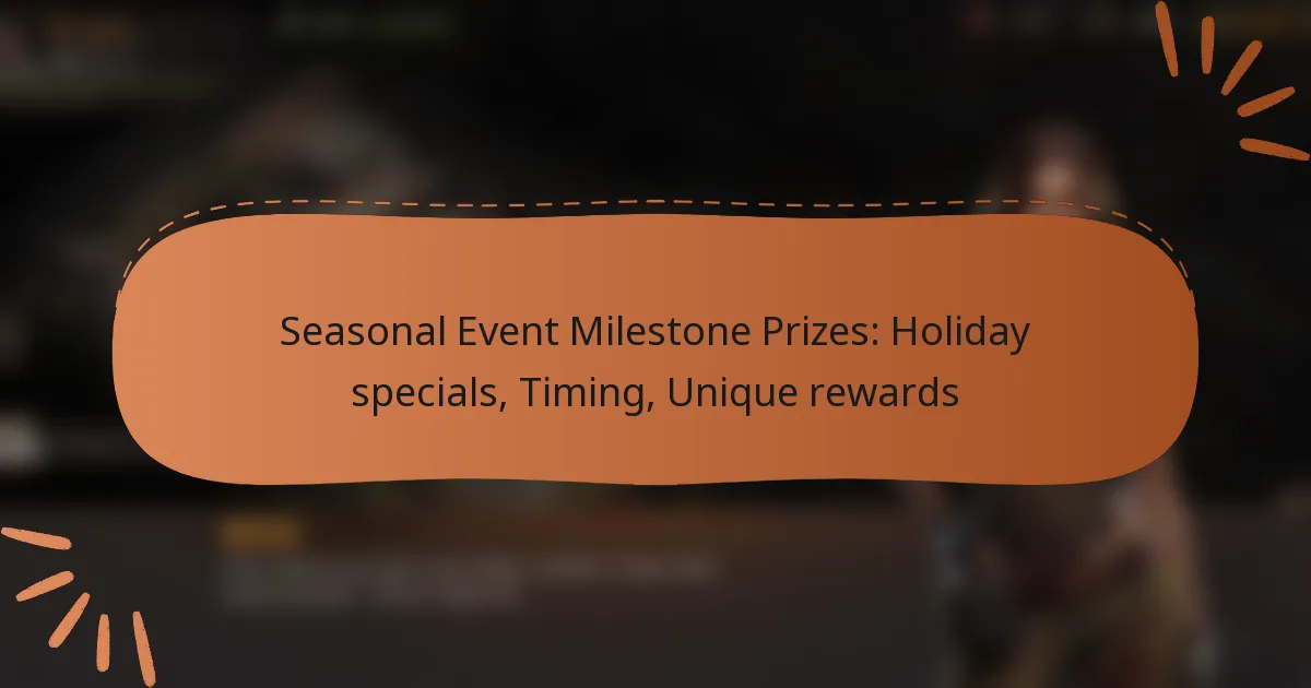 featured-image-seasonal-event-milestone-prizes-holiday-specials-timing-unique-rewards