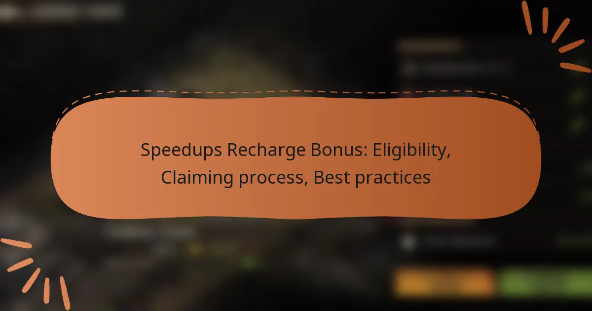 featured-image-speedups-recharge-bonus-eligibility-claiming-process-best-practices