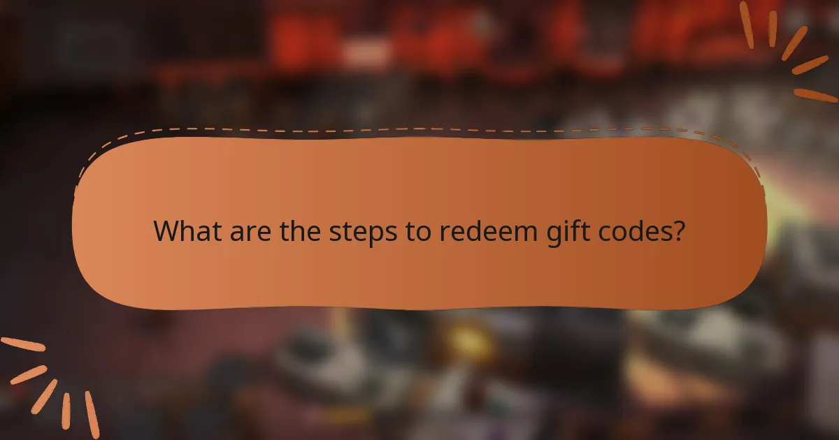 What are the steps to redeem gift codes?