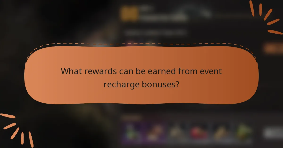 What rewards can be earned from event recharge bonuses?