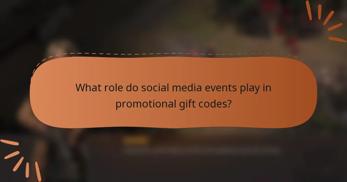 What role do social media events play in promotional gift codes?