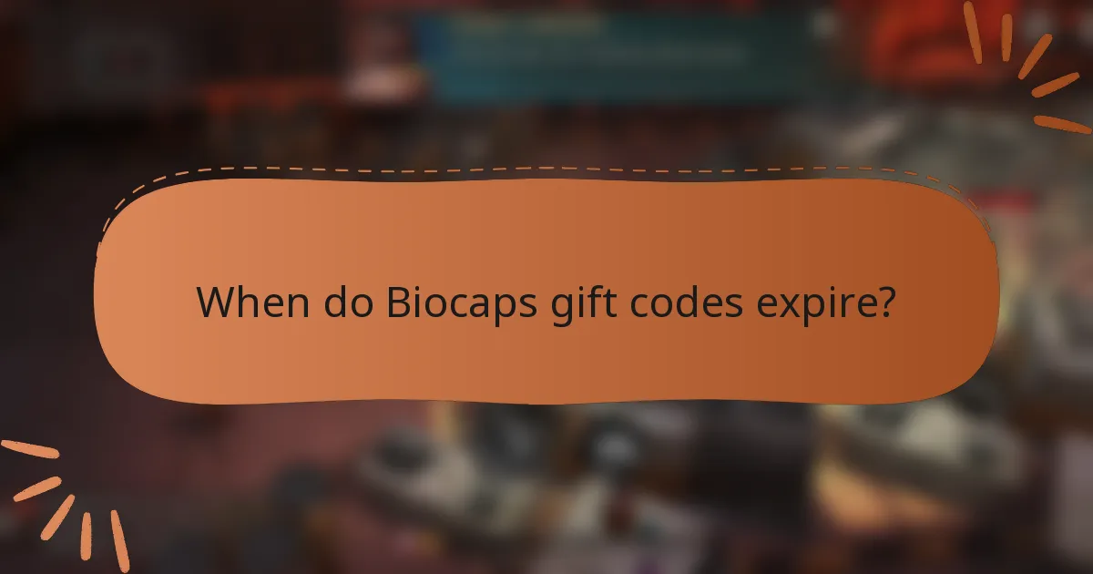 When do Biocaps gift codes expire?