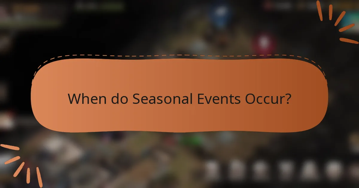 When do Seasonal Events Occur?